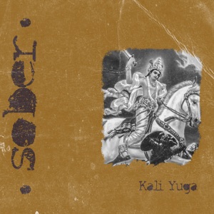 xSOBERx — Kali Yuga