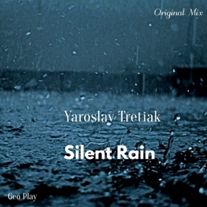 Yaroslav Tretiak — Silent Rain