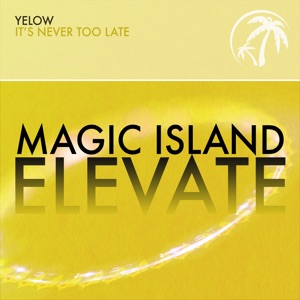 Yelow — It's Never Too Late (Trance.One Radio Edit)