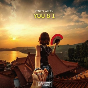 Yenko Allen — You and I (Original Mix)
