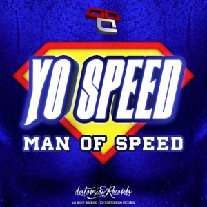 YO SPEED — Man Of The Speed