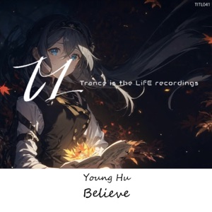 Young Hu — Believe (Extended Mix)