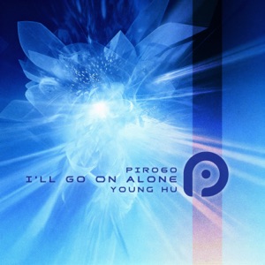 Young Hu — I'll Go on Alone (Radio Edit)