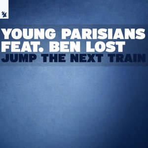 Young Parisians feat. Ben Lost — Jump The Next Train (Vadim Zhukov Remix)