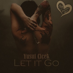 Yusuf Çiçek — Let It Go