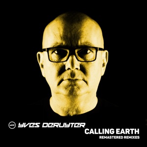 Yves Deruyter — Calling Earth (DJ Gizmo Mix)