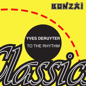 Yves Deruyter — To The Rhythm (Radio Edit)