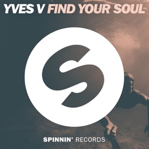 Yves V — Find Your Soul - 0:00