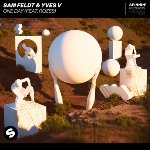 sam feldt and yves v feat rozes; Sam Feldt, Yves V & ROZES — One Day (Extended Mix)