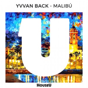 YVVAN BACK — Malibu!