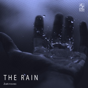 Zakirovec — The Rain