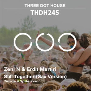 Zeni N & Erdit Mertiri — Still Together (Tonystar & Syntheticsax Sax Club Version)