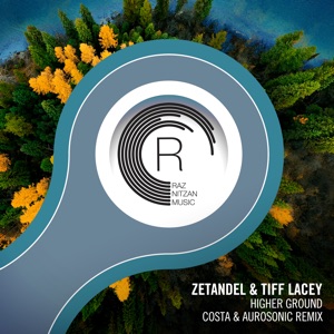 Zetandel & Tiff Lacey — Higher Ground (Costa & Aurosonic Extended Mix)
