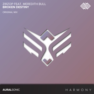 ZirZop ft Meredith Bull — Broken Destiny (Original Mix)
