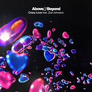 Above & Beyond, Zoë Johnston — Crazy Love