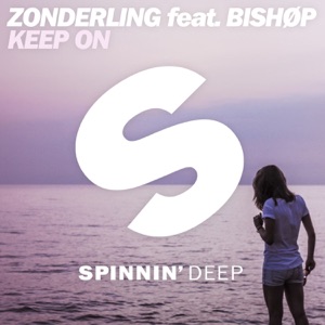 Zonderling feat. Bishop — Keep On - 0:00