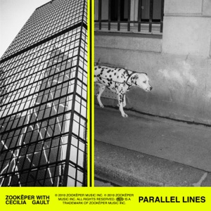 Zookeper feat. Cecilia Gault — Parallel Lines - 0:00